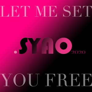 LET ME SET U FREE