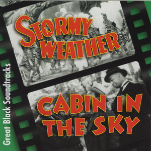 Stormy Weather. Cabin in the Sky. Great Black Soundtracks