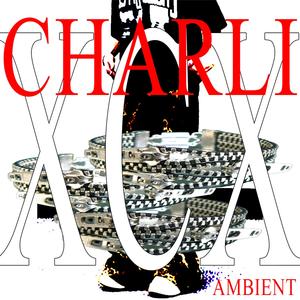 #charliXCXambient