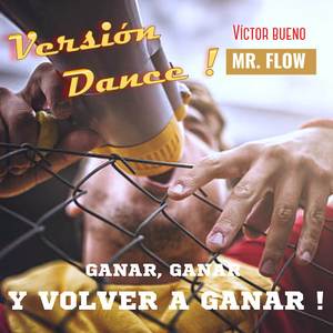 Ganar, Ganar y Volver a Ganar! (Version Dance)