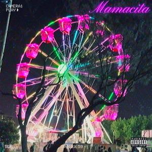 Mamacita (Explicit)