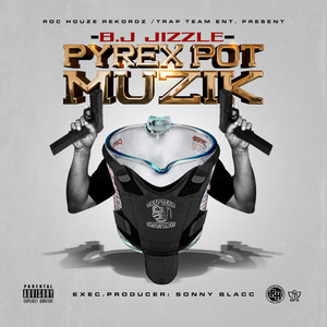 Pyrex Pot Muzik (Explicit)