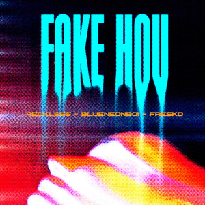 Fake Hou (Explicit)