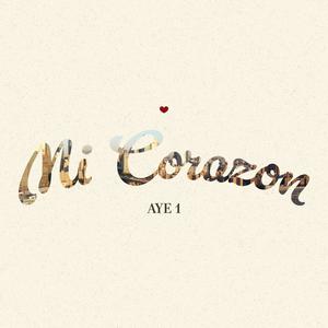 Mi Corazon (Explicit)