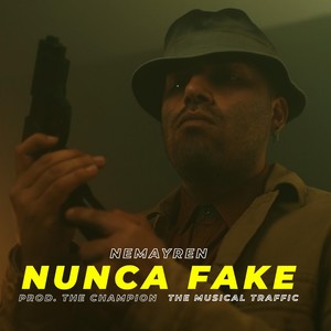 Nunca Fake (Explicit)