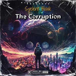 The Corruption (Explicit)