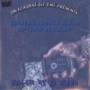 Holler at yo nigga (Explicit)