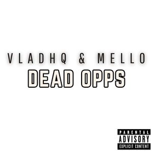 DEAD OPPS (Explicit)