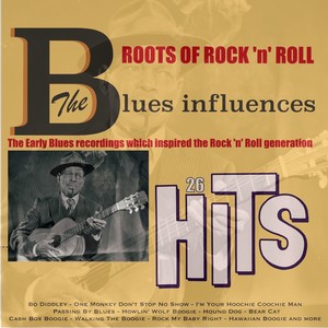 Roots of Rock 'n' Roll: Blues Influences