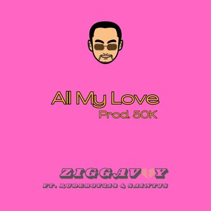 All My Love (Explicit)