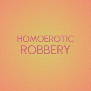 Homoerotic Robbery