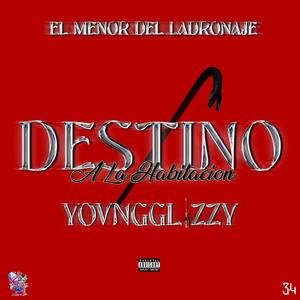 Destino A La Habitacion (Explicit)