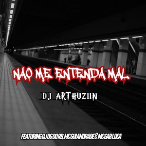 Nao Me Entenda Mal (Explicit)