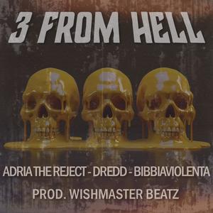 3 from hell (feat. Dredd & BibbiaViolenta) [Explicit]