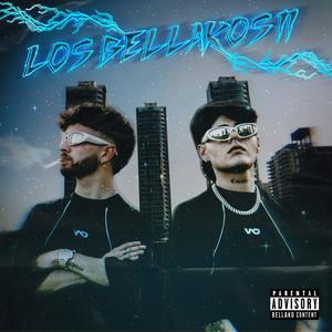 LOS BELLAKOS II (Explicit)