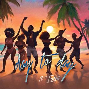 day to day (feat. Extro)