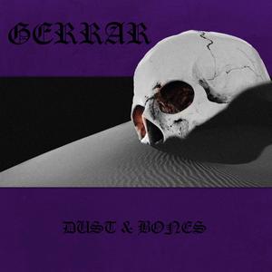 Dust & Bones (Explicit)