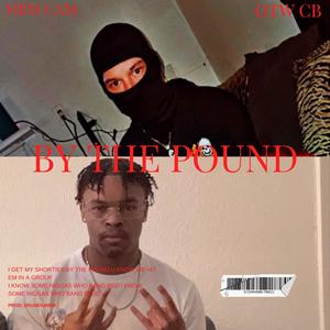 By The Pound (feat. MBM CAM) (Explicit)