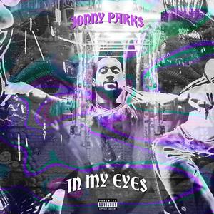 In My Eyes (Explicit)