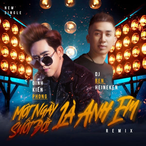 Một Ngày Là Anh Em Suốt Đời Là Anh Em (Remix)