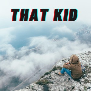 That Kid