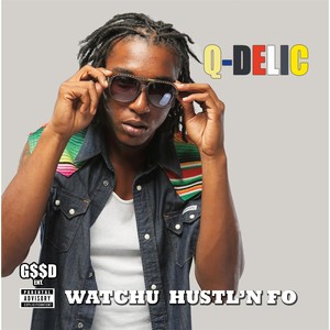 Watchu Hustl'n Fo (Explicit)