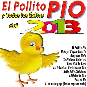 El Pollito Pio y Todos los Éxitos del 2013