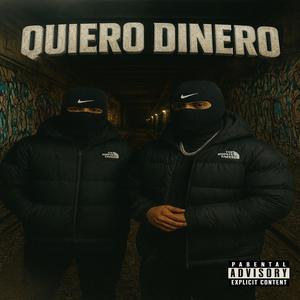 Quiero Dinero (feat. Atreuz7v7) (Explicit)