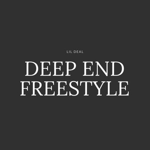 Deep End Freestyle (Explicit)