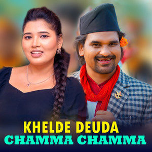 Khelde Deuda Chamma Chamma