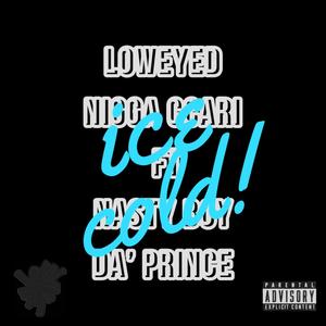 ICE COLD (feat. Nasty boy da’prince) [Explicit]