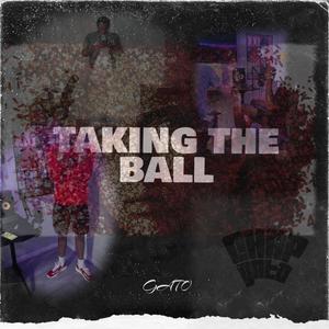 Taking The Ball (Explicit)