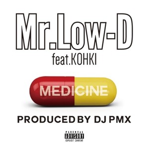 MEDICINE(DJ PMX Ver.)[feat. KOHKI] (Explicit)