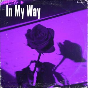 In My Way (Explicit)