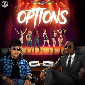 Options (feat. OBI Xtra)