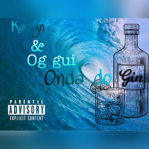 ONDA DO GIN (Explicit)