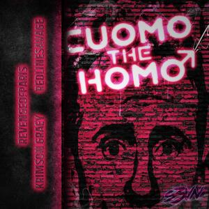 Cuomo The Homo(feat. REVENGEOFPARIS, Krimson Graey & Red Line Savage) (Explicit)