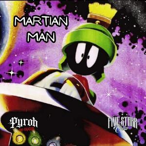 MARTIAN MAN (Explicit)