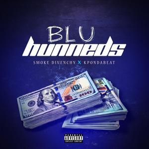 Blu Hunneds (feat. KpOnDaBeat) [Explicit]