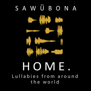 Home. (Lullabies from Around the World)