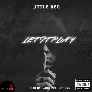 Let it play (Explicit)