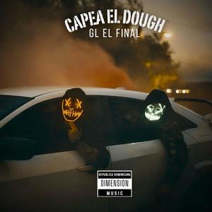 Capea El Dough (feat. GL El Final) (Explicit)