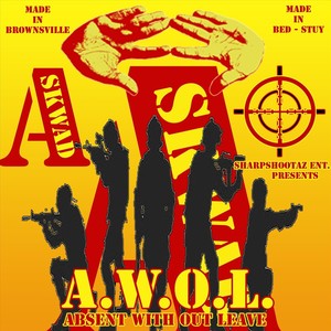 A.W.O.L. - Absent with out Leave (Explicit)