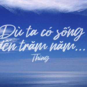 Dù ta có sống đến trăm năm (feat. ICEKI & NIZ)