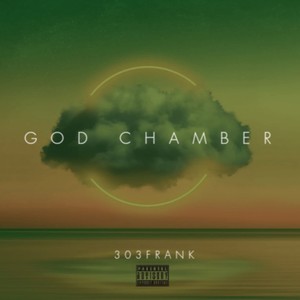 THE GOD CHAMBER (Explicit)