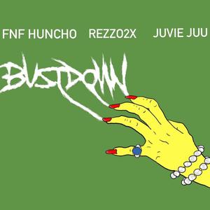 Bustdown (Explicit)