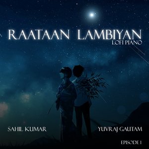 Raataan Lambiyan (Lofi Piano)