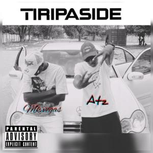 Tiripaside (feat. Mk vegas) [Explicit]