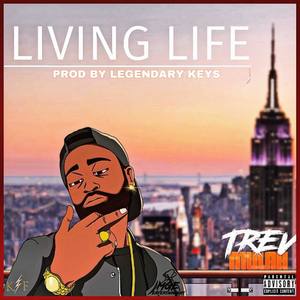 Living Life (Explicit)