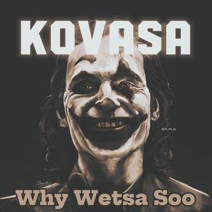 Why Wetsa Soo